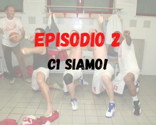 PCT ep. 2: C1 Siamo